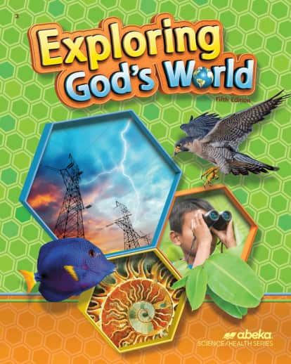 Abeka Exploring God's World Student Bound (Fifth Edition)