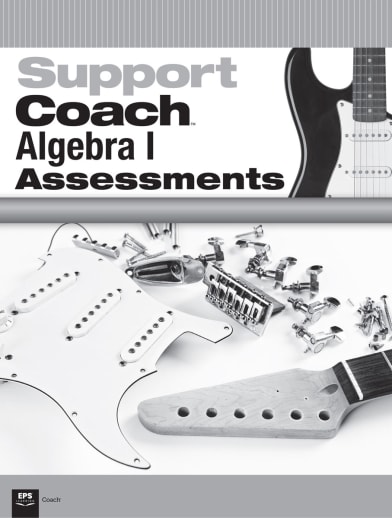 Support Coach Algebra 1 Assessments