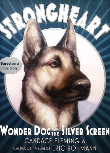 Strongheart: Wonder Dog of the Silver Screen
