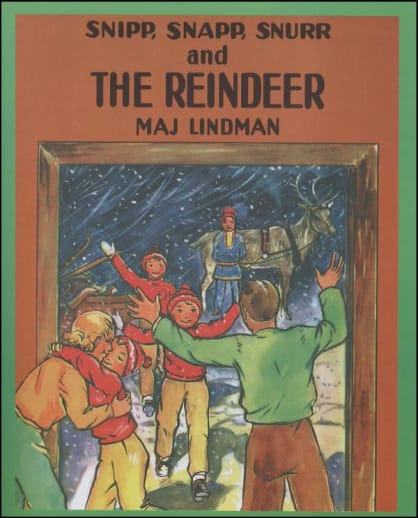 Snipp, Snapp, Snurr and the Reindeer by Maj Lindman