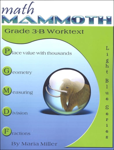 Math Mammoth Grade 3-B Worktext (2018 Edition, Black & White)