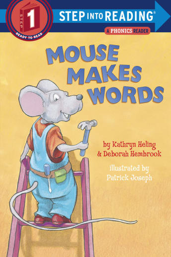 Mouse Makes Words - A Phonics Reader (Step into Reading Level 1)