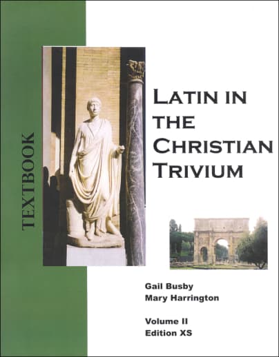 Latin in the Christian Trivium Volume II Textbook