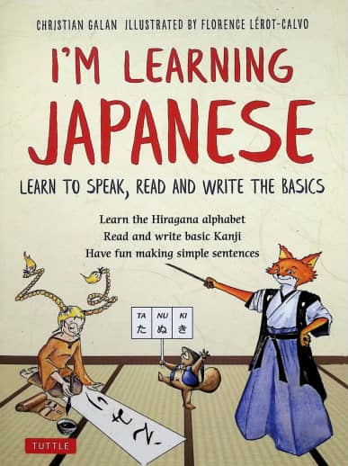I'm Learning Japanese!: Learn to Speak, Read and Write the Basics