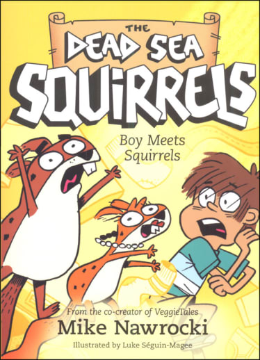 Boy Meets Squirrels Book 2 (Dead Sea Squirrels)
