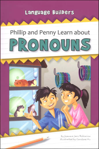 Phillip and Penny Learn about Pronouns (Language Builders)