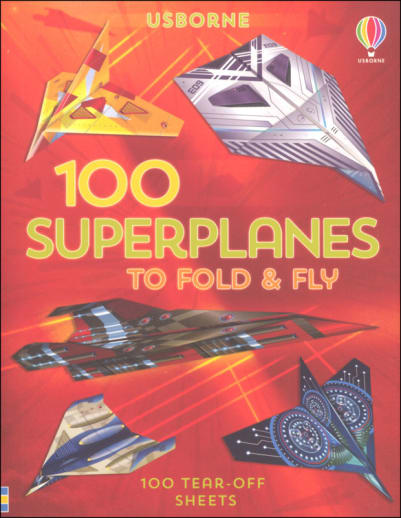 100 Superplanes to Fold & Fly