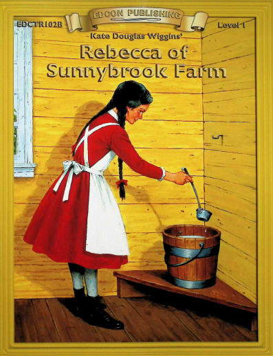Rebecca of Sunnybrook Farm Worktext