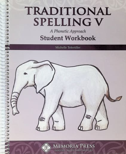 Memoria Press Traditional Spelling 5 Student Workbook
