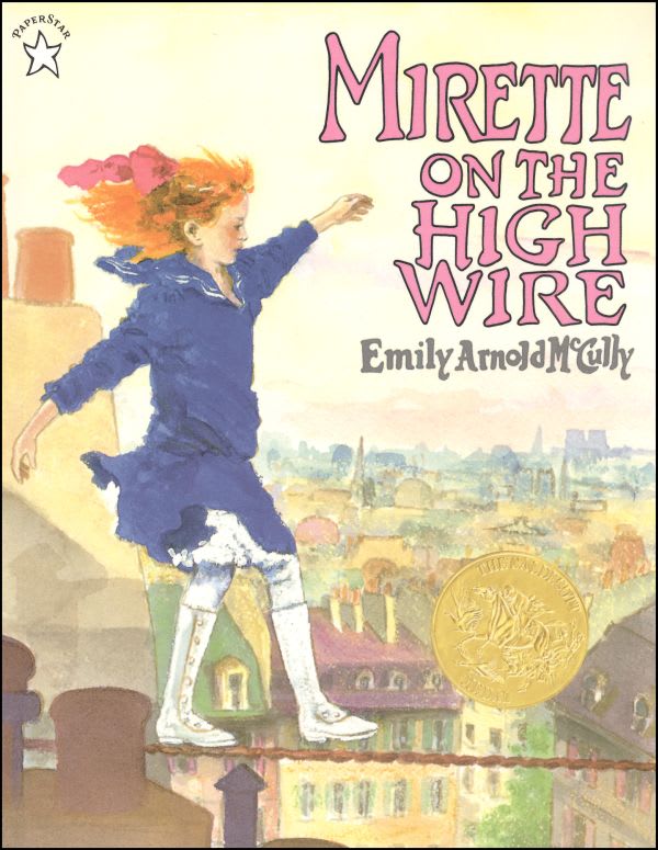 Mirette on the High Wire by Emily Arnold McCully