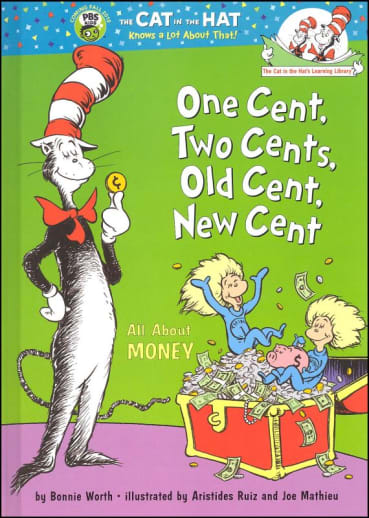 One Cent, Two Cents, Old Cent, New Cent by Dr. Seuss