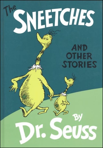 The Sneetches and Other Stories by Dr. Seuss
