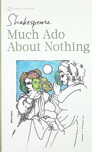 Much Ado About Nothing by William Shakespeare (Signet Classic)