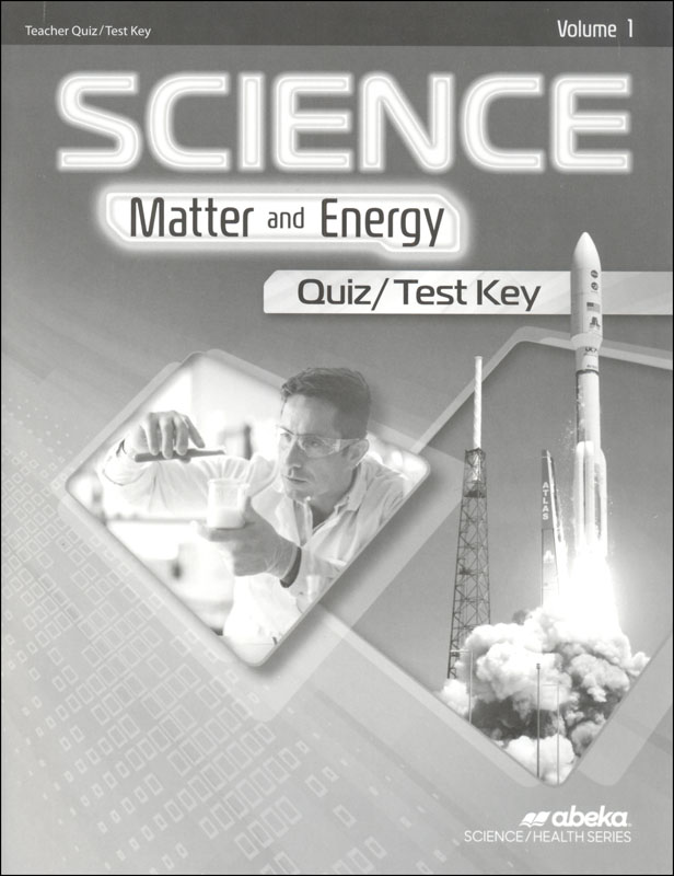Science Matter and Energy Quiz and Test Key Volume 1 Revised