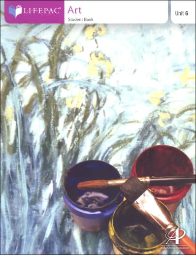 Art Lifepac - Unit 6 Worktext