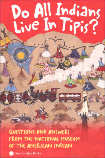 Do All Indians Live in Tipis? (2nd Edition)