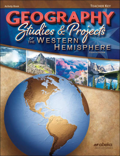 Abeka Geography Studies & Projects of the Western Hemisphere Teacher Key (4th Edition)