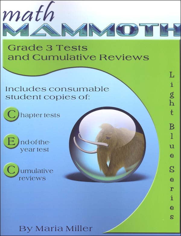 Math Mammoth Grade 3 Tests and Cumulative Reviews (2018 Edition, Full Color)