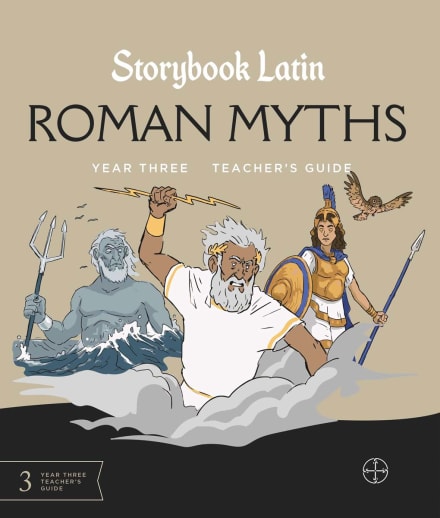 Storybook Latin Year 3 Roman Myths Teacher's Guide