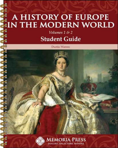 A History of Europe in the Modern World Volumes 1 & 2 Student Guide | Memoria Press