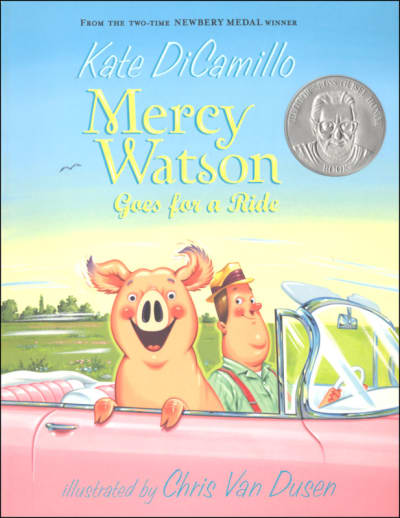 Mercy Watson Goes for a Ride by Kate DiCamillo