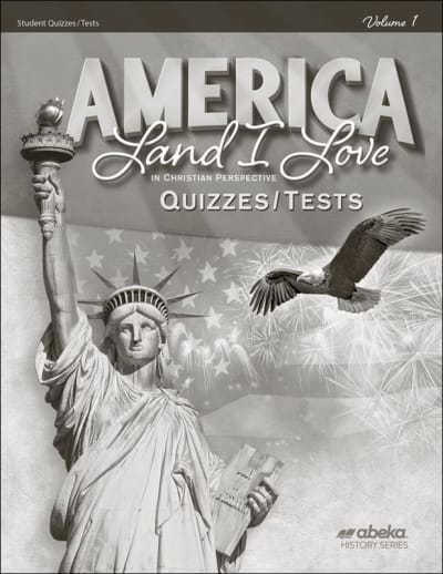 Abeka America: Land I Love in Christian Perspective Student Quiz/Test Book Volume 1 (4th Edition)