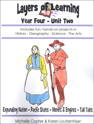Layers of Learning Unit 4-2: Explorting Nation, Pacific States, Motors & Engines, Tall Tales