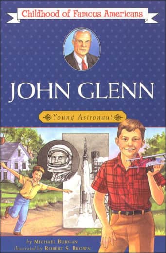 John Glenn (Childhood of Famous Americans)
