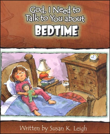 God, I Need to Talk to You About Bedtime