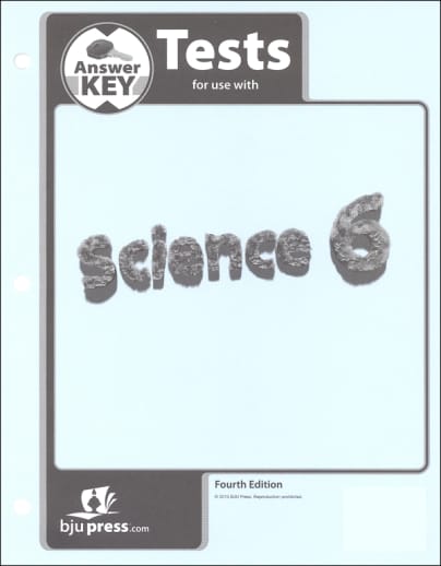 BJU Press Science 6 Testpack Answer Key 4th Edition