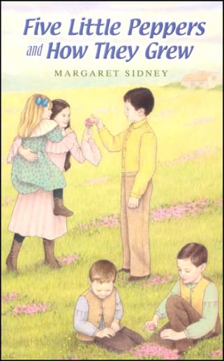 Five Little Peppers and How They Grew