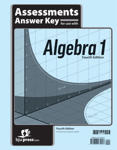 BJU Press Algebra 1 Assessment Key 4th Edition