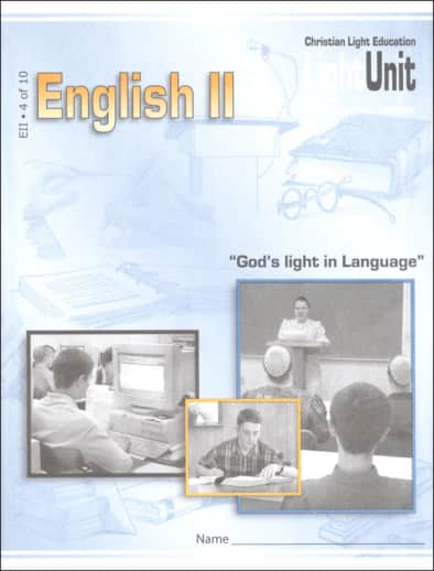 Christian Light English II/Language Arts 11 LightUnit 4 Sunrise Edition