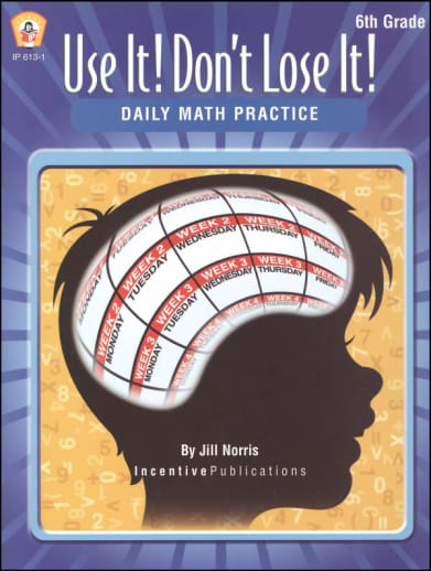 Use It! Don't Lose It! Daily Math Practice Grade 6