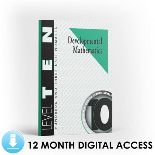 Developmental Math: Level 10 Student Workbook | Hundreds & 3-Unit Numbers: Addition and Subtraction Skills (12 Month Access)