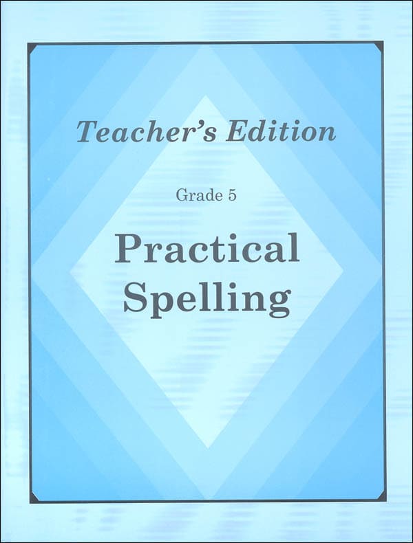 Practical Spelling Teacher's Edition Grade 5