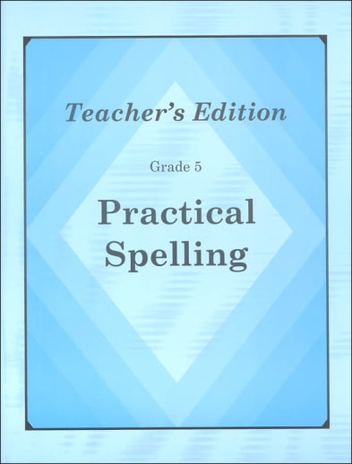 Practical Spelling Teacher's Edition Grade 5