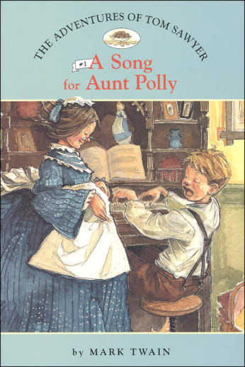 The Adventures of Tom Sawyer #1: A Song for Aunt Polly