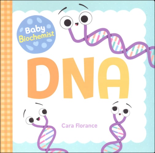 Baby Biochemist: DNA Board Book