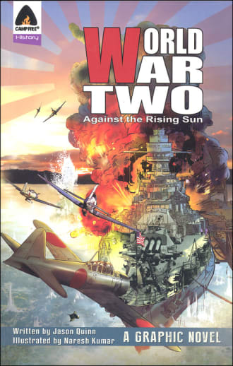 World War Two: Against the Rising Sun (A Graphic Novel)