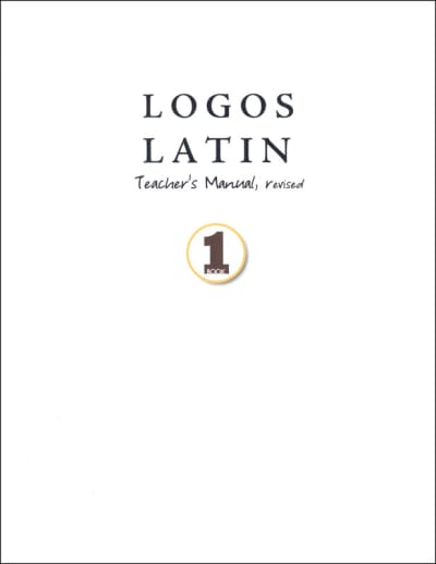 Logos Latin 1 Teacher's Manual