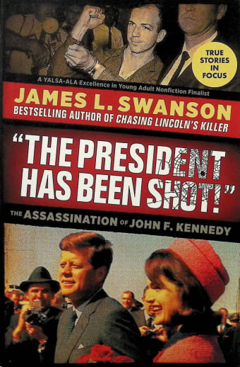 "President Has Been Shot!": Assassination of John F. Kennedy