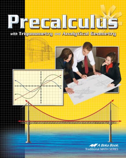 Abeka Precalculus with Trigonometry and Analytical Geometry Student Textbook