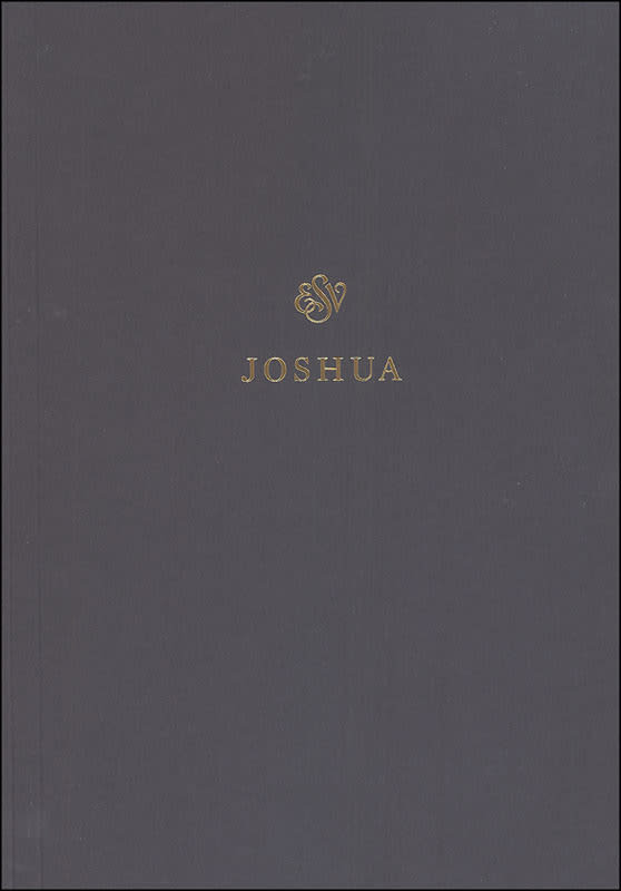 Joshua Scripture Journal (ESV Scripture Journals)