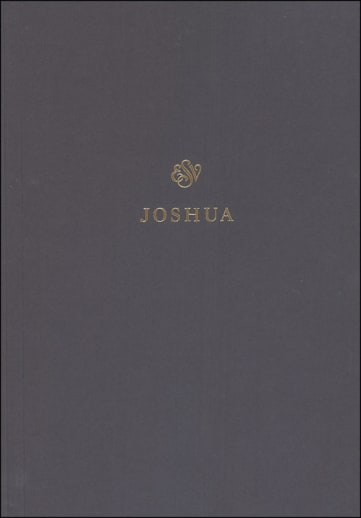 Joshua Scripture Journal (ESV Scripture Journals)