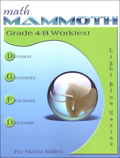 Math Mammoth Grade 4-B Worktext (2020 Edition, Black & White)