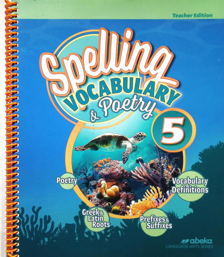 Abeka Spelling, Vocabulary & Poetry 5 Teacher Edition - Revised