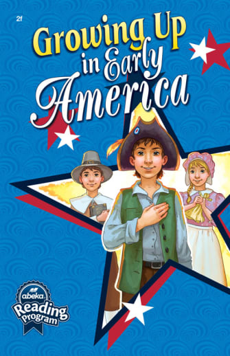 Growing Up in Early America (1st Edition)