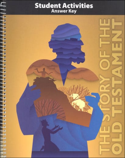 BJU Press Bible 7: Story of the Old Testament Student Activities Manual Answer Key 1st Edition