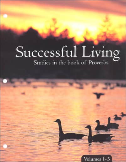 Successful Living Studies in the Book of Proverbs Volume 1-3 Answer Key